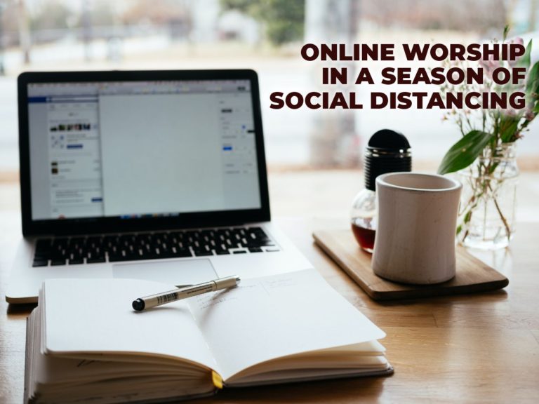 Online Worship in a Season of Social Distancing
